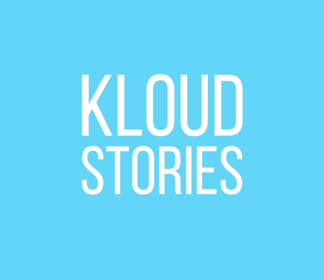 KLOUD Stories