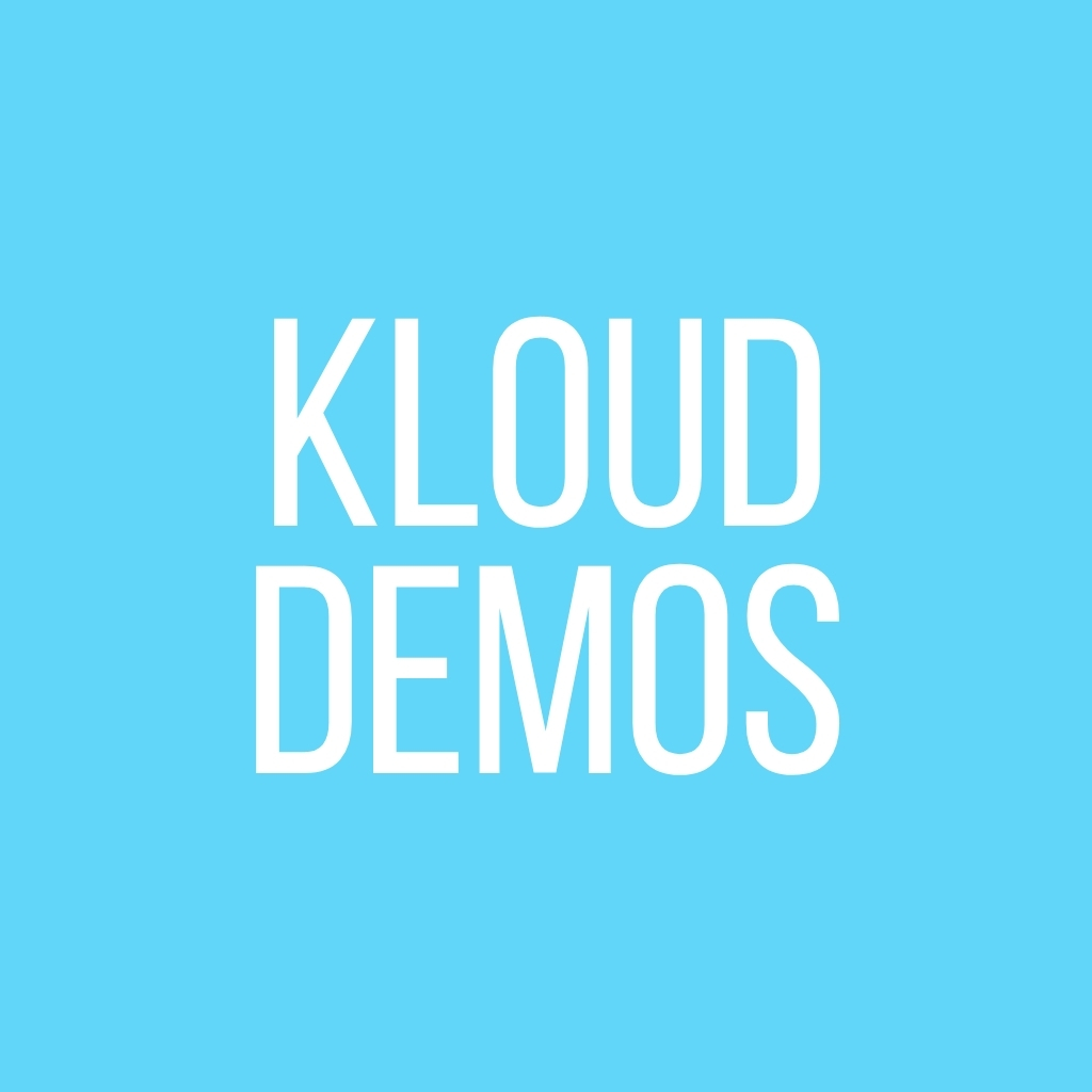 KLOUD DEMOS